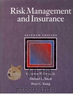 RISK MANAGEMENT AND INSURANCE SEVENTH EDITION   1994  PDF电子版封面  0070705844   