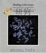 DEALING WOTH GENES THE LANGUAGE OF HEREDITY   1992  PDF电子版封面  0935702695   