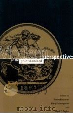 MODERN PERSPECTIVES ON THE GOLD STANDARD   1996  PDF电子版封面  0521063515   