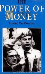 THE POWER OF MONEY   1997  PDF电子版封面  0333677773   