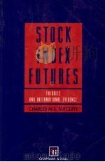 STOCK INDE FUTURES:THEORIES AND INTERNATIONAL EVIDENCE（1993 PDF版）
