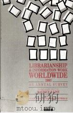 LIBRARIANSHIP AND INFORMATION WORK WORLDWIDE 1991   1991  PDF电子版封面  0862916267   