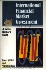 INTERNATIONAL FINANCIAL MARKET INVESTMENT:A SWISS BANKER'S GUIDE（1994 PDF版）