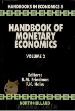 HANDBOOK OF MONETARY ECONOMICS VOLUME 2   1990  PDF电子版封面  0444880267   