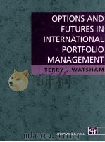OPTIONS AND FUTURES IN INTERNATIONAL PORTFOLIO MANAGEMENT（1992 PDF版）