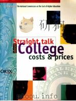 STRAIGHT TALK ABOUT COLLEGE COSTS AND PRICES     PDF电子版封面  9781573562256  JAMES HARVEY 
