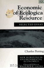 ECONOMICS OF ECOLOGICAL RESOURCES SELECTED ESSAYS   1997  PDF电子版封面  9781858984735   