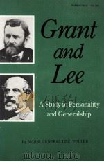 GRANT AND LEE A STUDY IN PERSONALITY AND GENERALSHIP（1957 PDF版）