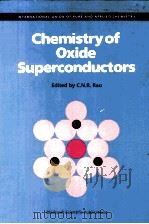 CHEMISTRY OF OXIDE SUPERCONDUCTORS   1988  PDF电子版封面  0632023023   