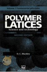 POLYMER LATICES:SCIENCE AND TECHNOLOGY SECOND EDITION VOLUME 1:FUNDAMENTAL PRINCIPLES（1997 PDF版）