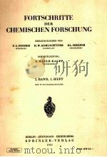 FORTSCHRITTE DER CHEMISCHEN FORSCHUNG BAND 2 1951     PDF电子版封面    F.G.FISCHER AND H.W.KOHLSCHUTT 