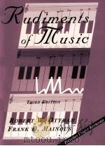 RUDIMENTS OF MUSIC THIRD EDITION   1995  PDF电子版封面  0137067402   
