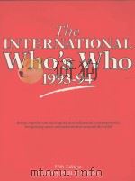 THE INTERNATIONAL WHO'S WHO 1993-94 FIFTY-SEVENTH EDITION   1993  PDF电子版封面  0946653917   