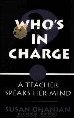 WHO'S IN CHARGE? A TEACHER SPEAKS HER MIND（1994 PDF版）