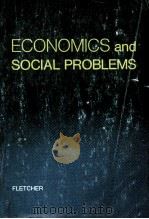 ECONOMICS AND SOCIAL PROBLEMS   1978  PDF电子版封面  0395265088  MAX E.FLETCHER 