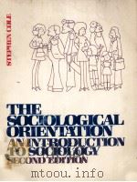 THE SOCIOLOGIAL ORIENTATION AN INTRODUCTION TO SOCIOLOGY SECOND EDITION（1981 PDF版）