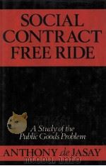 SOCIAL CONTRACT FREE RIDE   1989  PDF电子版封面  0198244746   