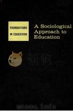 A SOCIOLOGICAL APPROACH TO EDUCATION   1960  PDF电子版封面     