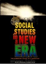 SOCIAL STUDIES IN A NEW ERA THE ELEMENTARY SCHOOL AS A LABORATORY   1978  PDF电子版封面  0582280435   