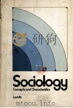 SOCIOLOGY CONCEPTS AND CHARACTERISTICS   1971  PDF电子版封面  0534000460   