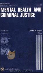 MENTAL HEALTH AND CRIMINAL JUSTICE   1984  PDF电子版封面  0803920849  LINDA A.TEPLIN 