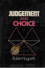 JUDGEMENT AND CHOICE:THE PSYCHOLOGY OF DECISION   1980  PDF电子版封面  0471277444   