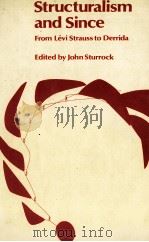 STRUCTURALISM AND SINCE FROM LEVI-STRAUSSTO DERRIDA   1979  PDF电子版封面    JOHN STURROCK 