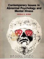 CONTEMPORARY ISSUES IN ABNORMAL PSYCHOLOGY AND MENTAL ILLNESS   1977  PDF电子版封面  0840316941  THOMAS G.BURKE 