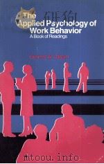 THE APPLIED PSYCHOLOGY OF WORK BEHAVIOR A BOOK OF READINGS（1983 PDF版）