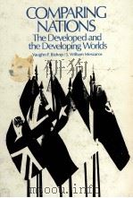 COMPARING NATIONS:THE DEVELOPED AND THE DEVELOPING WORLDS   1980  PDF电子版封面  0669011428   