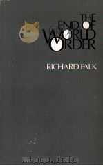 THE END OF WORLD ORDER   1983  PDF电子版封面  084190894X  RICHARD FALK 
