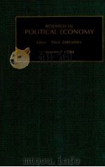 RESEARCH IN POLITICAL ECONOMY:A RESEARCH ANNUAL VOLUME 7   1984  PDF电子版封面  0892324902  PAUL ZAREMBKA 