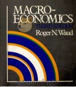 MACROECONOMICS THIRD EDITION   1986  PDF电子版封面  0060469463  ROGERN.WAUD 