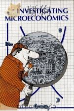 INVESTIGATING MICROECONOMICS   1979  PDF电子版封面  0913232629  JIM EGGERT 