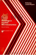 READINGS IN APPLIED MICROECONOMICS SECOND EDITION   1981  PDF电子版封面  0198771622  LESLIE WAGNER 