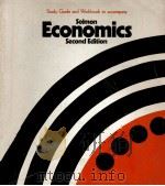 STUDY GUIDE AND WORKBOOK TO ACCOMPANY ECONOMICS SECOND EDITION   1976  PDF电子版封面  0201071274  LEWIS C.SOLMON 