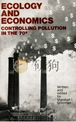 ECOLOGY AND ECONOMICS:CONTROLLING POLLUTION IN THE 70S   1972  PDF电子版封面  0132227290   