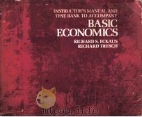 INSTRUCTOR'S MANUAL AND TEST BANK TO ACCOMPANY BASIC ECONOMICS   1972  PDF电子版封面     