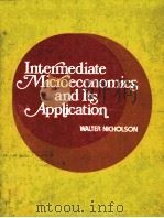 INTERMEDIATE MICROECONOMICS AND ITS APPLICATION   1975  PDF电子版封面  003089204X   