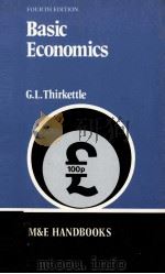 BASIC ECONOMICS FOURTH EDITION   1981  PDF电子版封面  0712102787  G.L.THIRKETTLE 