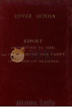 REPORT ON THE ACTIVITY OF THE CENTRAL COMMITTEE OF THE PARTY OF LABOR OF ALBANIA（1971 PDF版）