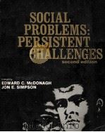 SOCIAL PROBLEMS:PERSISTENT CHALLENGES SECOND EDITION   1969  PDF电子版封面     