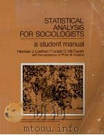 STATISTICAL ANALYSIS FOR SOCIOLOGISTS:A STUDENT MANUAL   1974  PDF电子版封面     