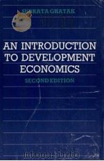 AN INTRODUCTION TO DEVELOPMENT ECONOMICS SECOND EDITION（1986 PDF版）