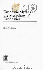 ECONOMIC MYTHS AND THE MYTHOLOGY OF ECONOMICS（1986 PDF版）