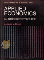 APPLIED ECONOMICS:AN INTRODUCTORY COURSE SECOND EDITION   1986  PDF电子版封面  0582297303   