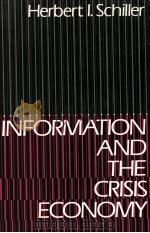 INFORMATION AND THE CRISIS ECONOMY   1986  PDF电子版封面  0195205146   