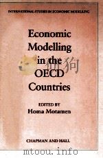 ECONOMIC MODELLING IN THE OECD COUNTRIES   1988  PDF电子版封面  0412297701   