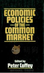 ECONOMIC POLICIES OF THE COMMON MARKET   1979  PDF电子版封面  0333234197   