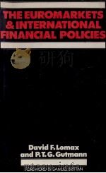 THE EUROMARKETS AND INTERNATIONAL FINANCIAL POLICIES（1981 PDF版）